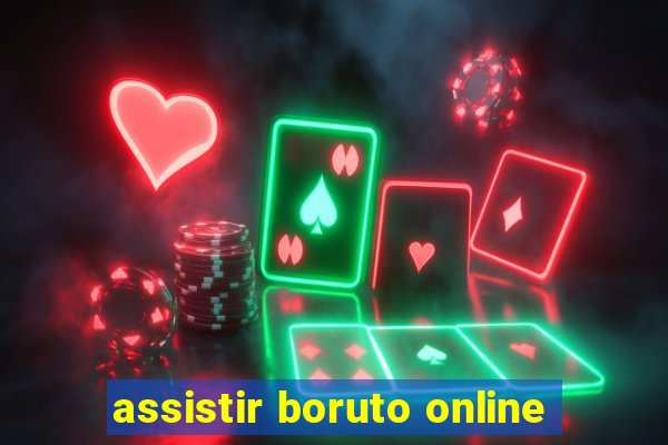 assistir boruto online